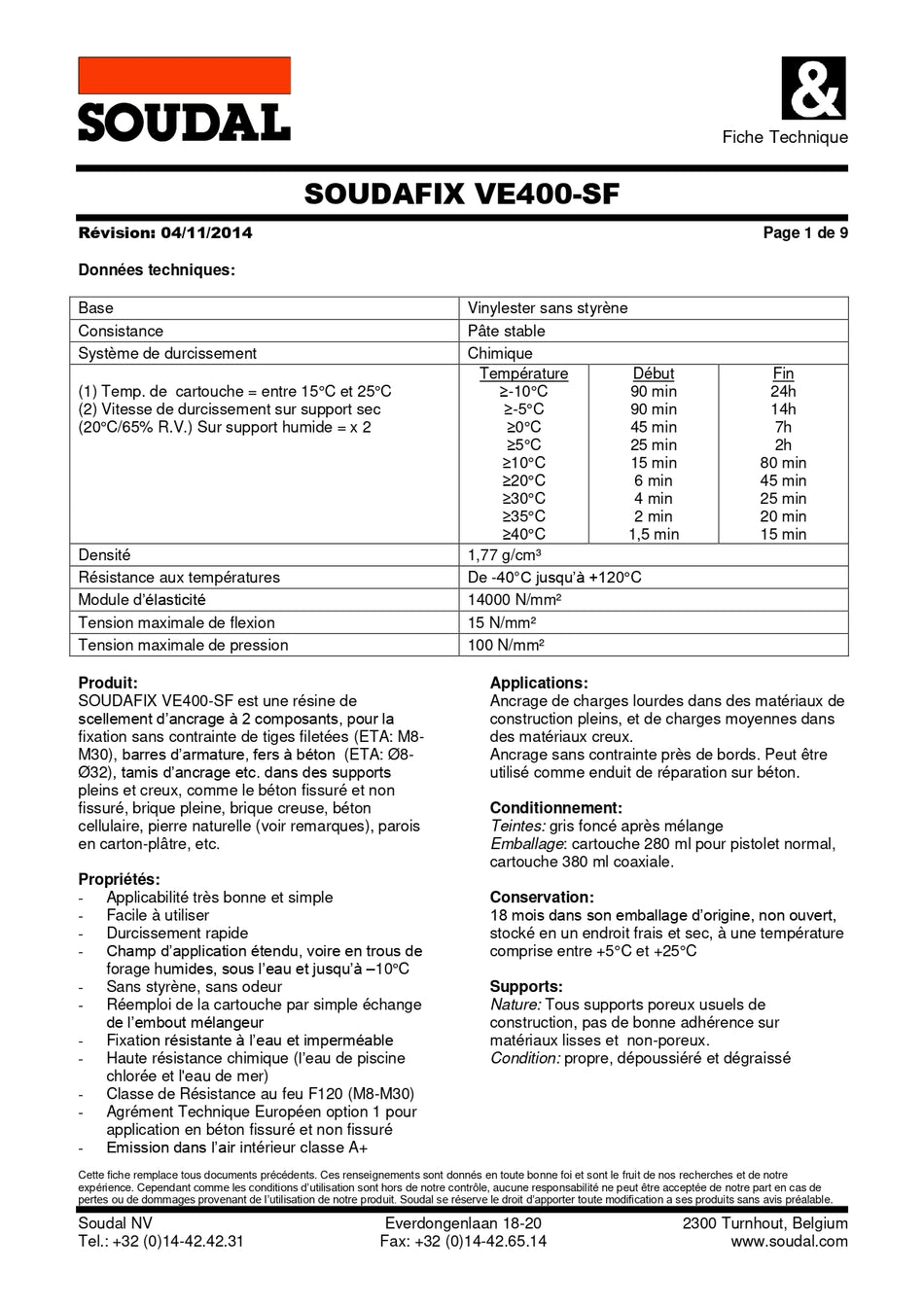 Cartouche SOUDAL scellement SOUDAFIX VE400-SF - 280 ML - est un mortier de scellement d’ancrage à 2 composants vinylester, pour la fixation sans contrainte de tiges filetées (M8-M30) utilisation avec pistolet standard.