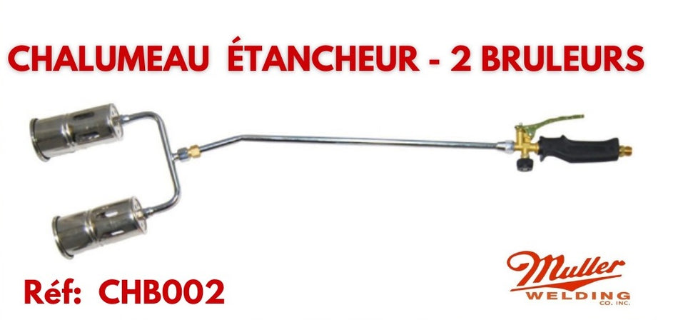 Chalumeau étancheur à double bruleur Propane MULLER spécial étancheur professionnel