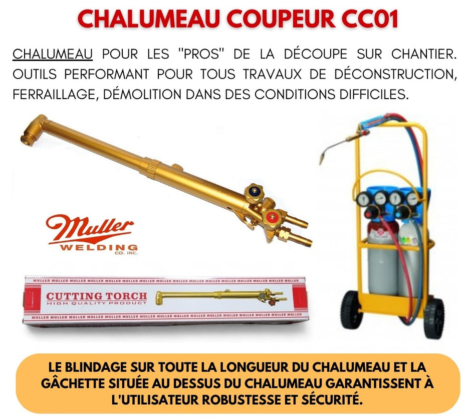 Chalumeau coupeur Oxygène / Acétylène MULLER CC01 pour travaux sur chantier ou en atelier
