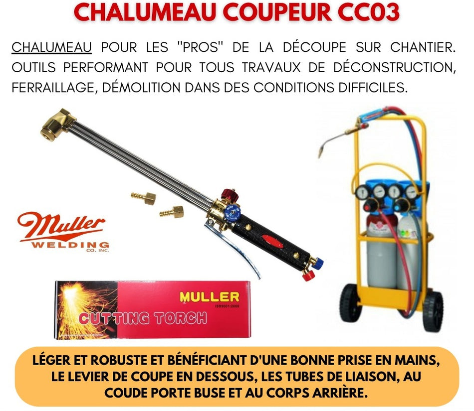 Chalumeau coupeur Oxygène / Acétylène MULLER CC03 pour travaux sur chantier ou en atelier